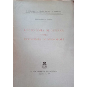 L'economia di guerra come economia di monopoli