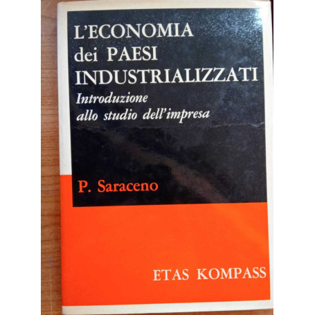 L'economia dei paesi industrializzati. Introduzione allo studio d'impresa. AUTOGRAFATO.