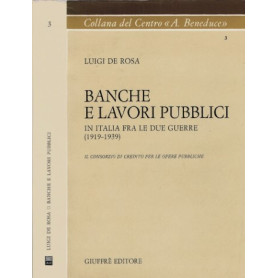 Banche e lavori pubblici in Italia fra le due guerre (1919-1939)