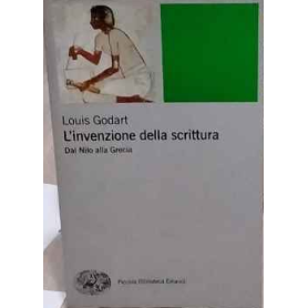 L'invenzione della scrittura. Dal Nilo alla Grecia