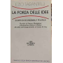 La forza delle idee. Scritti di economia e politica.