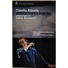 Musica sopra Berlino. Conversazione con Lidia Bramani