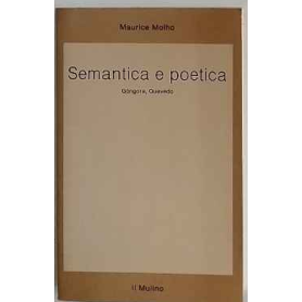 Semantica e poetica. Góngora Quevedo