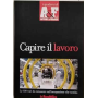Capire il lavoro