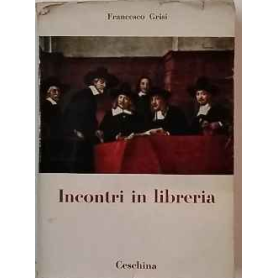 Incontri in libreria (scrittori italiani d'oggi)