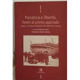 Panatica e libertà: fermi al primo approdo. 1959: lo sciopero mondiale dei marittimi italiani