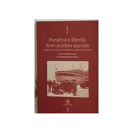 Panatica e libertà: fermi al primo approdo. 1959: lo sciopero mondiale dei marittimi italiani