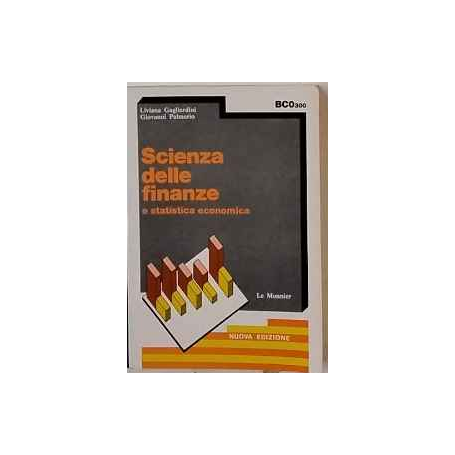 Scienza delle finanze e statistica economica. Per le Scuole superiori