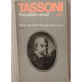 Prose politiche e morali. Volume primo