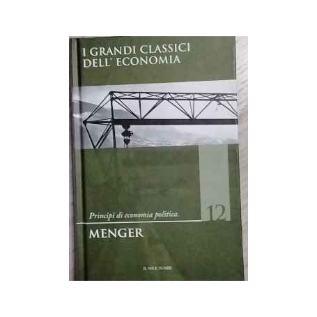 I grandi classici dell'economia n.12. Principi di economia politica.