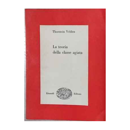 La teoria della classe agiata