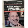 Dalla parte sbagliata del mondo. Da Barbiana al consumo critico: storia e opinioni di un militante