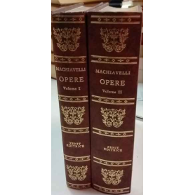 Opere di Niccolò Machiavelli. Volumi 1 e 2.