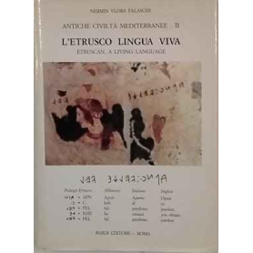 L'etrusco lingua viva. Ediz. italiana e inglese