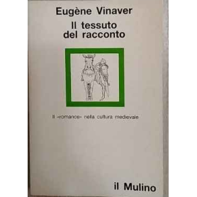 Il tessuto del racconto: il "romance" nella cultura medievale