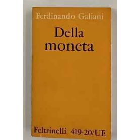 Della moneta e scritti inediti