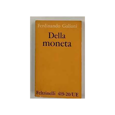 Della moneta e scritti inediti