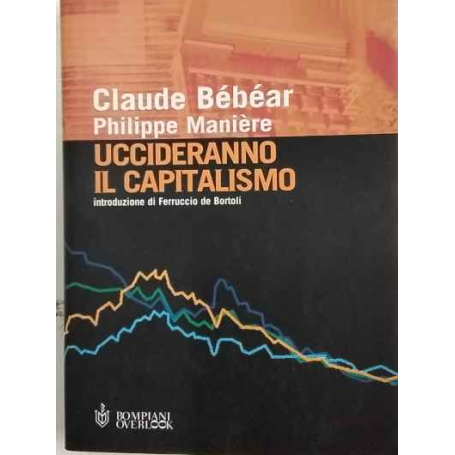 Uccideranno il capitalismo