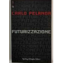 Futurizzazione. AUTOGRAFATO.