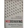 Misbehaving : how economics became behavioural