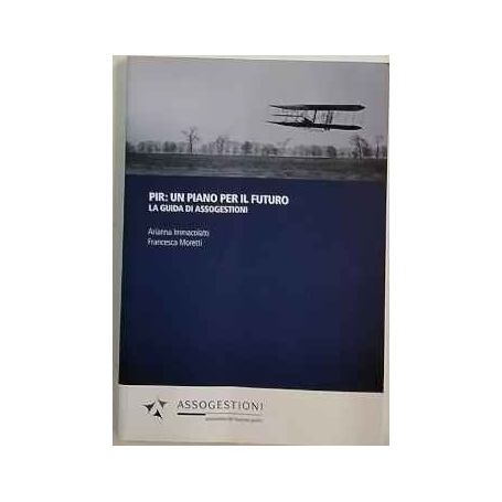 Pir: un piano per il futuro. La guida di assogestioni