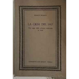 La crisi del 1907 : una tappa dello sviluppo industriale in Italia