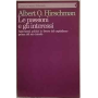 Le passioni e gli interessi. Argomenti politici in favore del capitalismo prima del suo trionfo