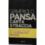 Carta straccia : il potere inutile dei giornalisti italiani