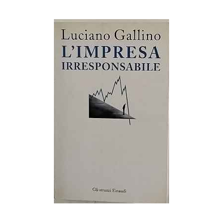 L'impresa irresponsabile