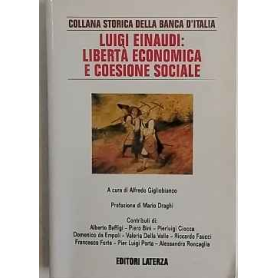 Luigi Einaudi: libertà economica e coesione sociale