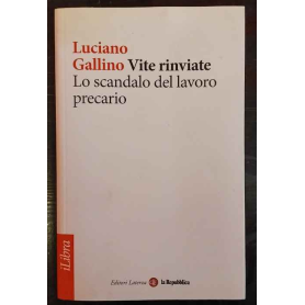 Vite rinviate. Lo scandalo del lavoro precario