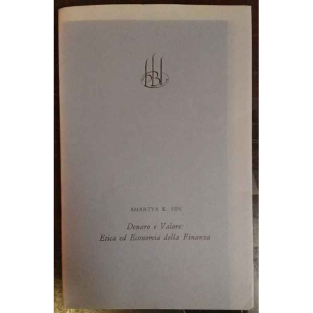 Denaro e Valore : Etica ed Economia della Finanza