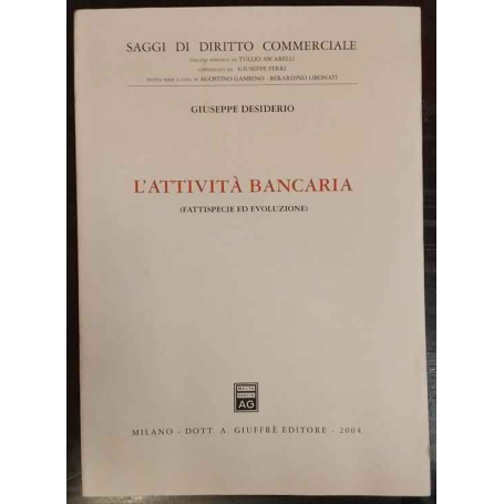 L'attività bancaria. Fattispecie ed evoluzione
