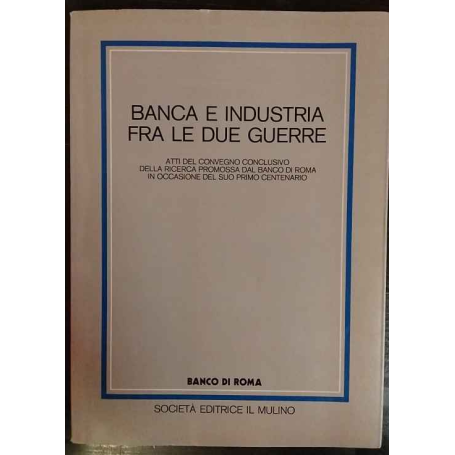 Banca e industria fra le due guerre