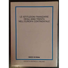 Le istituzioni finanziarie degli anni trenta nell'Europa continentale