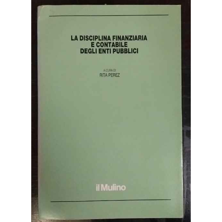 La disciplina finanziaria e contabile degli enti pubblici