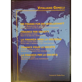 La finanza per la società. Dal dominio al servizio. Cenni sulla necessità di una trasformazione.