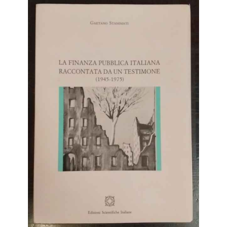 La finanza pubblica italiana raccontata da un testimone (1945-1975)