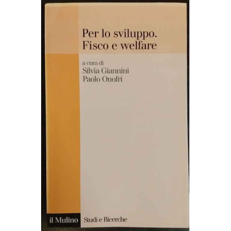 Per lo sviluppo. Fisco e welfare
