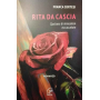 Rita da Cascia. Qualcosa di miracoloso era accaduto