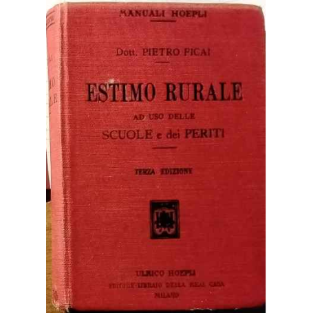 Estimo rurale ad uso delle scuole e dei periti