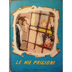 Le mie prigioni.