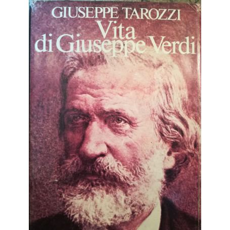 Vita di Giuseppe Verdi. Di quell'amor.. Il Gran Vecchio.