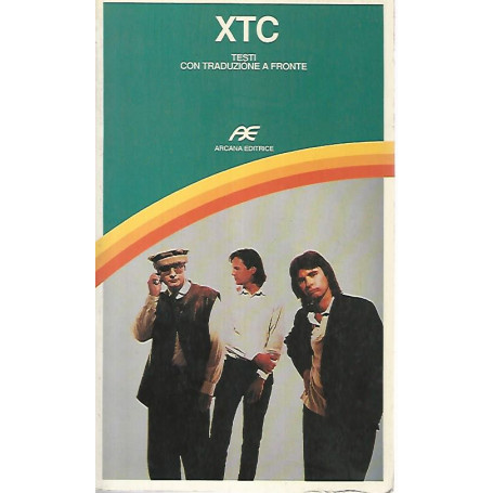 XTC. Testi con traduzioni a fronte