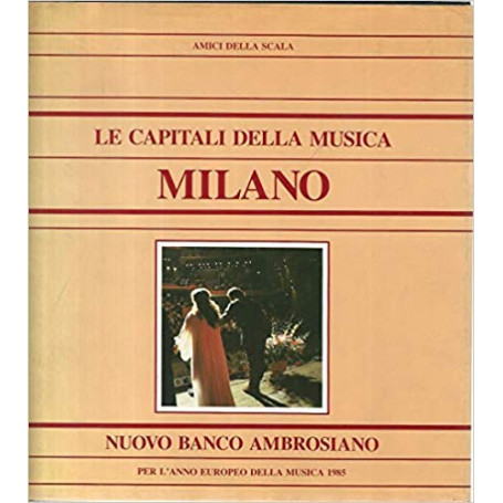 Le capitali della musica. Milano