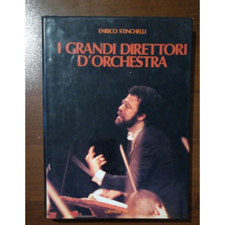 I GRANDI DIRETTORI D'ORCHESTRA