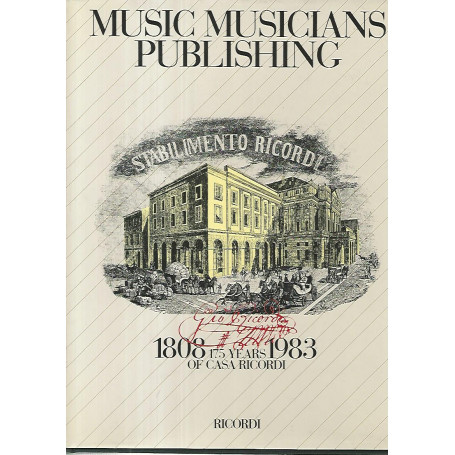 Music musicians publishing. 1808 1983 175 years of Casa Ricordi