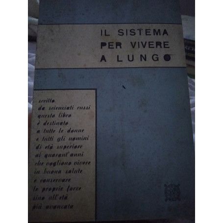 Il sistema per vivere a lungo