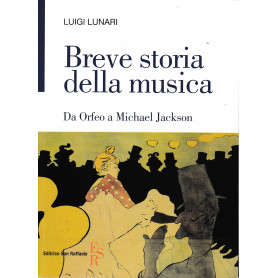 Breve storia della musica. Da Orfeo a Michael Jackson