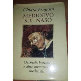 Medioevo sul naso.Occhiali